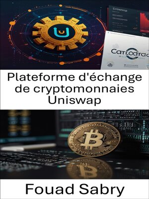 cover image of Plateforme d'échange de cryptomonnaies Uniswap